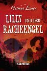 Helmut Exner: Lilly und der Racheengel