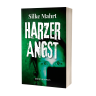 Silke Mahrt: Harzer Angst