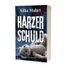 Silke Mahrt: Harzer Schuld