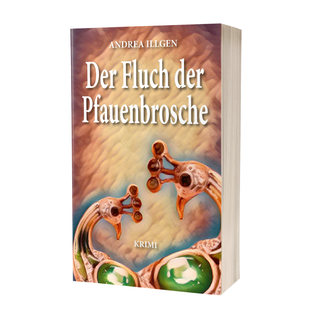 Andrea Illgen: Der Fluch der Pfauenbrosche