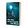 Helmut Exner: Lilly fährt mit dem Zeppelin zum Mond