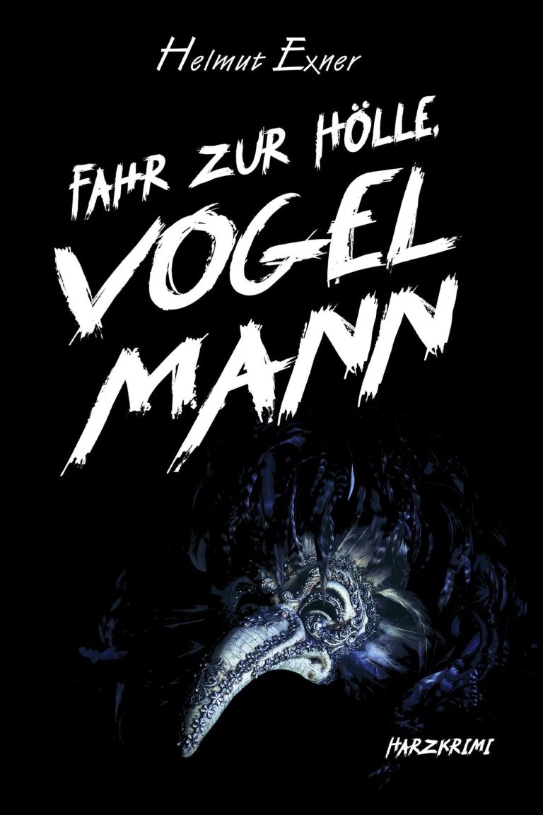 Helmut Exner: Fahr zur Hölle, Vogelmann