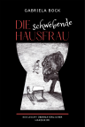 Gabriela Bock: Die schwebende Hausfrau