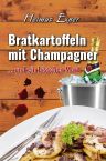 Helmut Exner: Bratkartoffeln mit Champagner