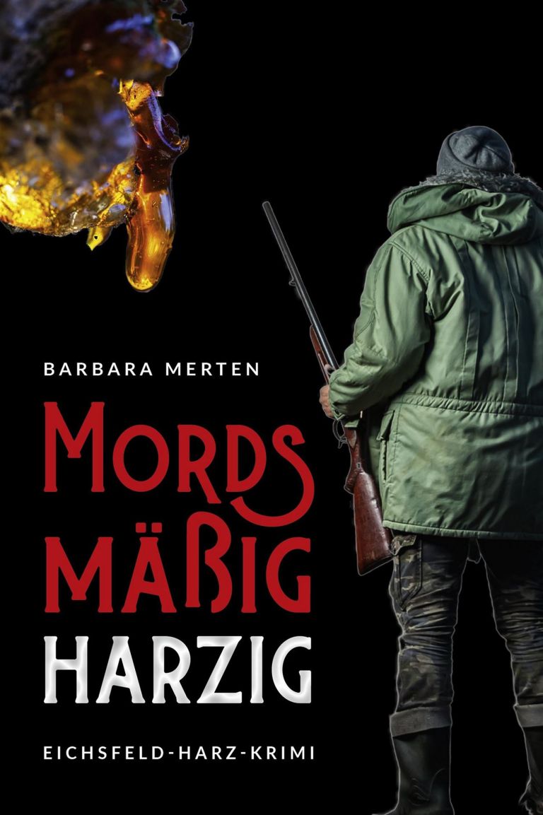 Barbara Merten: Mordsmäßig harzig