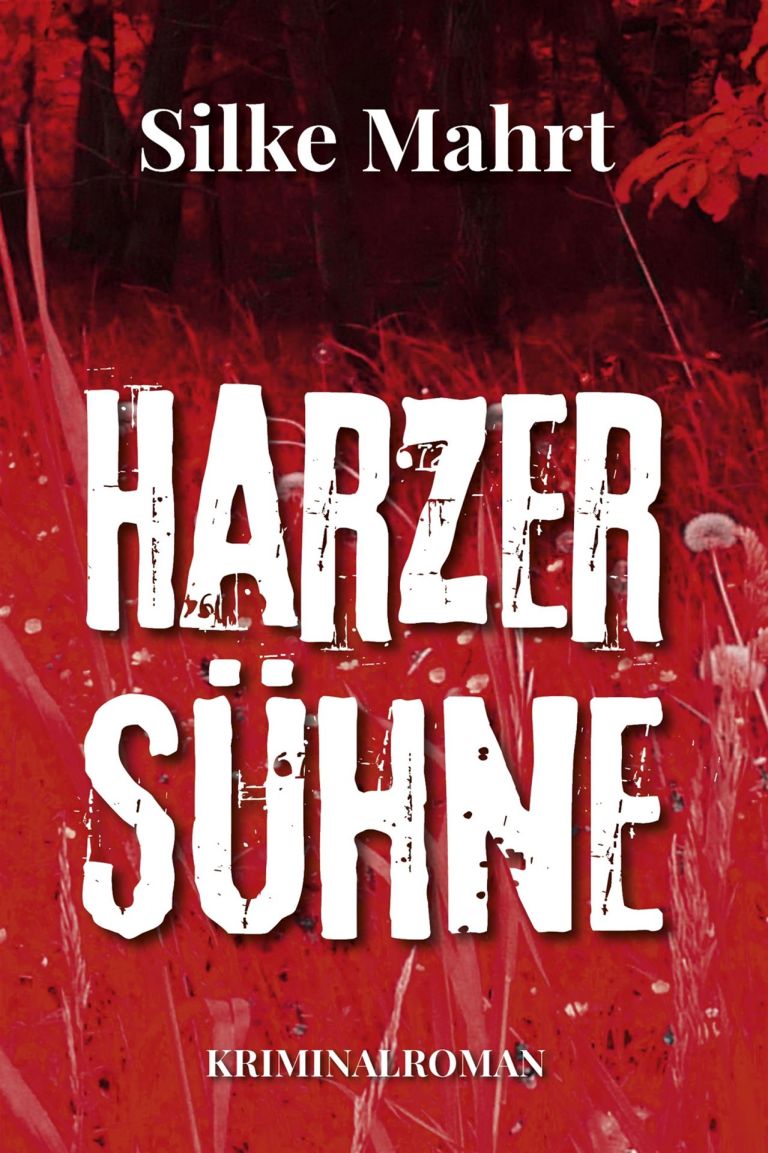 Silke Mahrt: Harzer Sühne