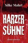 Silke Mahrt: Harzer Sühne