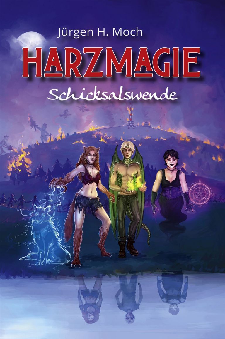 Jürgen H. Moch: Harzmagie - Schicksalswende