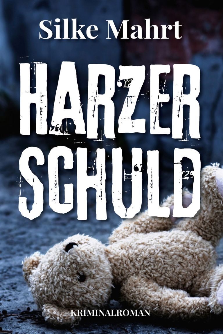 Silke Mahrt: Harzer Schuld