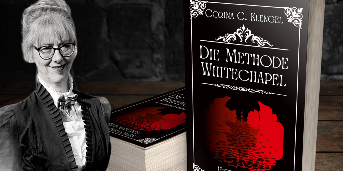 Corina C. Klengel: Die Methode Whitechapel