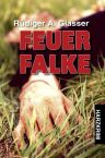 Rüdiger A. Glässer: Feuerfalke