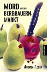 Andrea Illgen: Mord auf dem Bergbauernmarkt