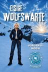 Jürgen H. Moch: Eisige Wolfswarte