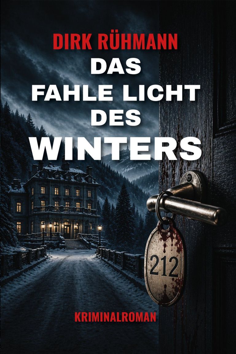 Dirk Rühmann: Das fahle Licht des Winters