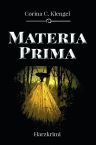 Corina C. Klengel: Materia Prima
