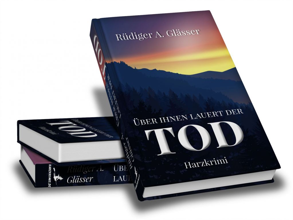 Rüdiger A. Glässer: Über ihnen lauert der Tod Rüdiger A. Glässer: Über ihnen lauert der Tod